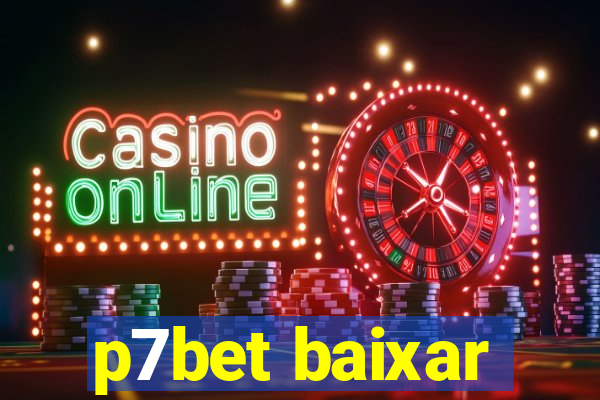 p7bet baixar